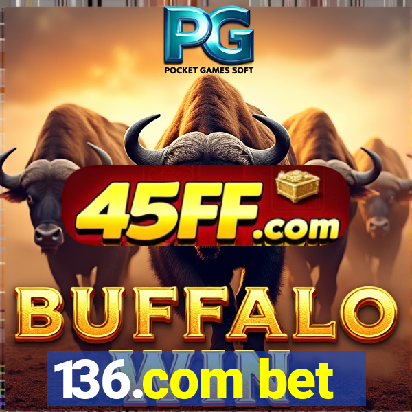 136.com bet